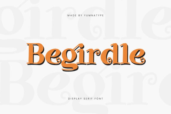 Begirdle Font: Playful Serif Typography for Web Design