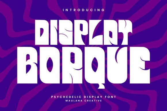 Borque Font: A Psychedelic Display Typeface for Makers