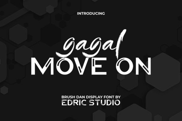 Gagal Move on Font: A Display Typeface for Digital Impact